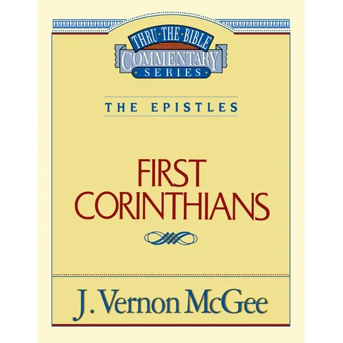 Thru the Bible Vol. 44: The Epistles (1 Corinthians): 44 - Paperback