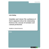 Disability and Culture: The usefulness of Davis' argument about the relationship between the concept of normalcy and cultural production: Disability i - Paperback