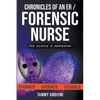 Chronicles of an ER/Forensic Nurse - Paperback