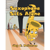 Saxophone Sits Alone - Paperback