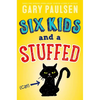 Six Kids and a Stuffed Cat - Hardcover