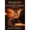 Murder in Stonehill Manor: A Samantha Degan Mystery - Paperback