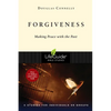 Forgiveness: Making Peace with the Past - Paperback