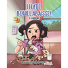 I Hate Bouillabaisse! - Paperback