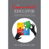The Experiential Educator: Principles and Practices of Experiential Learning - Paperback