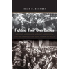 Fighting Their Own Battles: Mexican Americans, African Americans, and the Struggle for Civil Rights in Texas - Paperback