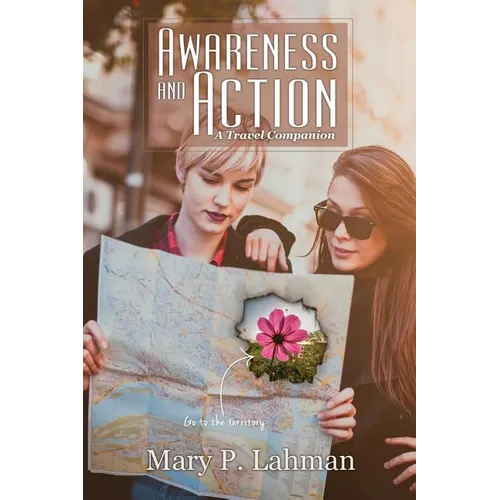 Awareness and Action: A Travel Companion - Paperback