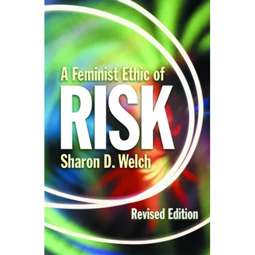 Feminist Ethic of Risk REV Ed - Paperback