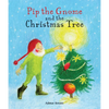 Pip the Gnome and the Christmas Tree - Board Book