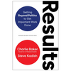 Results: Getting Beyond Politics to Get Important Work Done - Hardcover