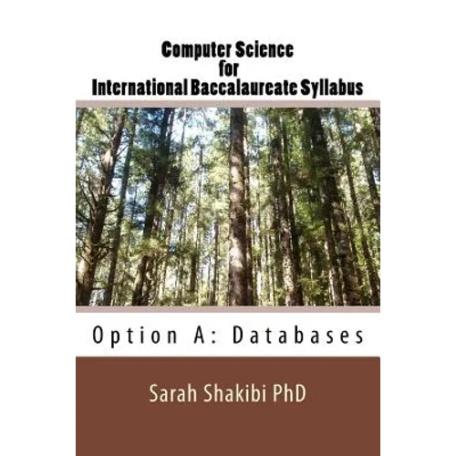 Computer Science for International Baccalaureate Syllabus: Option A: Databases - Paperback