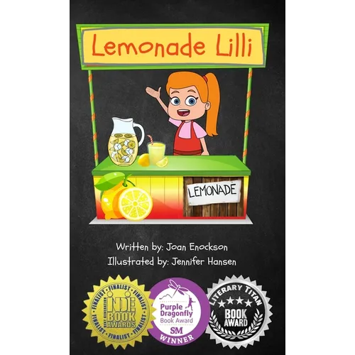 Lemonade Lilli: An Inspiring Entrepreneurial Story of Working for What You Want - Hardcover