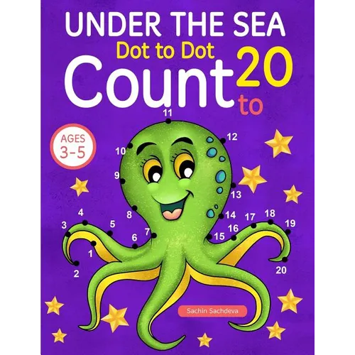 Under the Sea: Dot To Dot Count to 20 (Kids Ages 3-5) - Paperback
