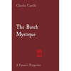 The Butch Mystique: A Femme's Perspective - Paperback