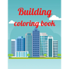 Building coloring book: A Coloring Book of 35 Unique Stress Relief building Coloring Book Designs Paperback - Paperback