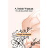 A Noble Woman: The Life-Story of Edith Cavell - Paperback