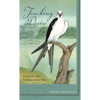 Tracking Desire: A Journey After Swallow-Tailed Kites - Paperback