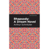 Rhapsody: A Dream Novel - Hardcover