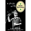 A Drink with Shane Macgowan - Paperback