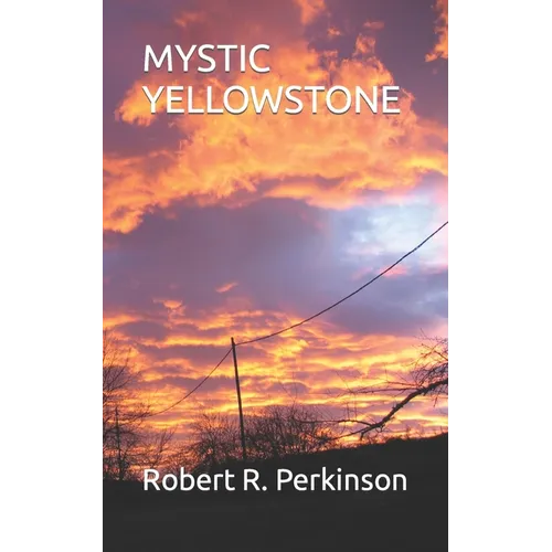 Mystic Yellowstone - Paperback
