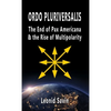 Ordo Pluriversalis: The End of Pax Americana and the Rise of Multipolarity - Hardcover