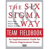 The Six SIGMA Way Team Fieldbook: An Implementation Guide for Process Improvement Teams - Paperback