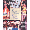 Sacred Woman, Sacred Dance: Awakening Spirituality Through Movement and Ritual - Paperback