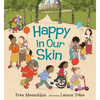 Happy in Our Skin - Hardcover