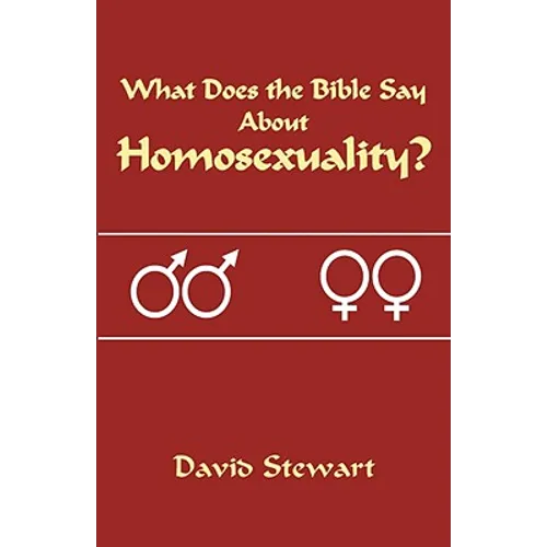 What Does the Bible Say About Homosexuality? - Paperback