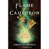 The Flame in the Cauldron: A Book of Old-Style Witchery - Paperback