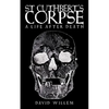 St Cuthbert's Corpse: A Life After Death - Paperback