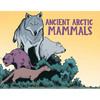 Ancient Arctic Mammals: English Edition - Paperback