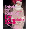 Fabric for Fashion: The Complete Guide Second Edition - Paperback