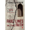 Fault Lines in the Faith: How Events of 1979 Shaped the Islamic World - Paperback
