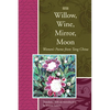 Willow, Wine, Mirror, Moon: Women's Poems from Tang China - Paperback