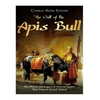 The Cult of the Apis Bull: The History and Legacy of Ancient Egypt's Most Famous Sacred Animal - Paperback