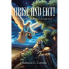 Arise and Eat!: How God Reveals Himself through Food - Paperback