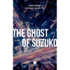 The Ghost of Suzuko - Paperback
