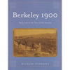 Berkeley 1900: Daily Life at the Turn of the Century - Paperback