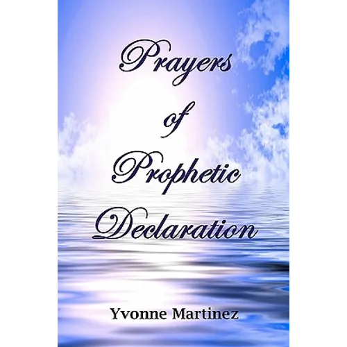 Prayers of Prophetic Declaration - Paperback