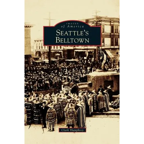 Seattle's Belltown - Hardcover