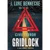 Civil Terror: Gridlock - Hardcover