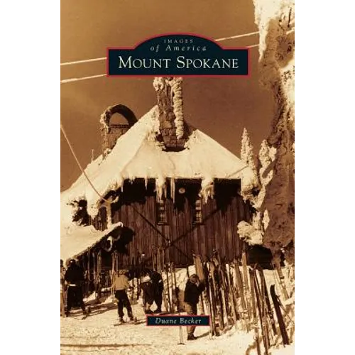 Mount Spokane - Hardcover
