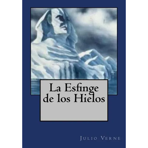 La Esfinge de los Hielos - Paperback