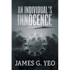 An Individual's Innocence: The Silent Screams - Paperback