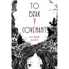 To Break a Covenant - Hardcover