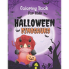 Halloween Dinosaurs Coloring Book: Cute and Fun Dinosaurs In Halloween Costumes With Treat Bags, Pumpkins, Spooky Witches, and Monsters For Toddlers A - Paperback