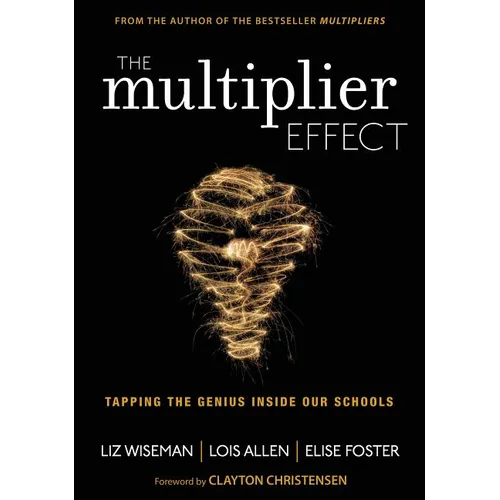 The Multiplier Effect: Tapping the Genius Inside Our Schools - Paperback