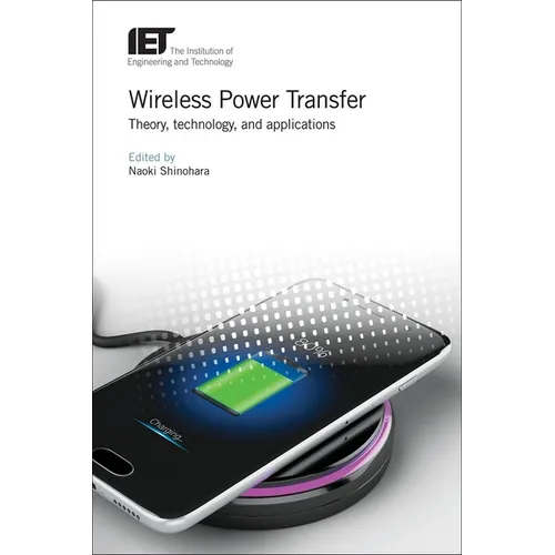 Wireless Power Transfer: Theory, Technology, and Applications - Hardcover
