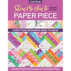 Show Me How to Paper Piece, Second Edition: Everything Beginners Need to Know; Includes Preprinted Designs on Foundation Paper - Paperback